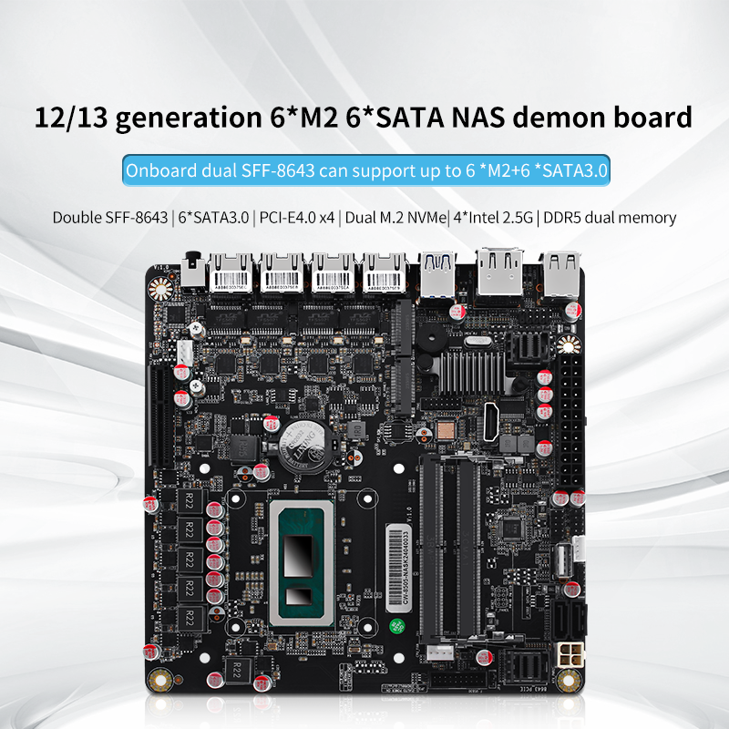 12th/13th generation Core 8505 NAS motherboard/4X2.5G/6 SATA3.0/6X M.2 NVME/dual SFF-8643